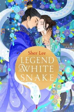 LEGEND OF THE WHITE SNAKE | 9781035026357 | SHER LEE