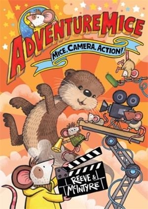 ADVENTUREMICE: MICE CAMERA ACTION! | 9781788453363 | REEVE AND MCINTYRE