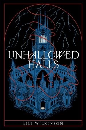UNHALLOWED HALLS | 9780593811016 | LILI WILKINSON