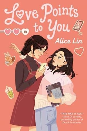 LOVE POINTS TO YOU | 9780593814826 | ALICE LIN