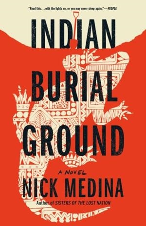 INDIAN BURIAL GROUND | 9780593546895 | NICK MEDINA