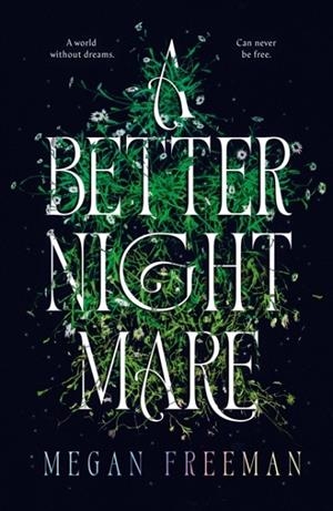 A BETTER NIGHTMARE | 9781915947253 | MEGAN FREEMAN