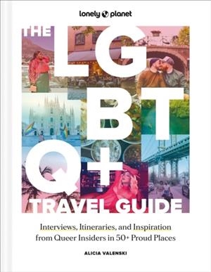 THE LGBTQ+ TRAVEL GUIDE 1 | 9781837582716