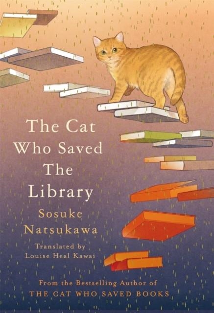 THE CAT WHO SAVED THE LIBRARY | 9781035050642 | SOSUKE NATSUKAWA