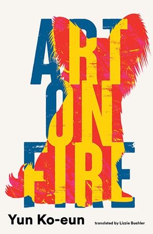 ART ON FIRE | 9781915590909 | YUN KO-EUN