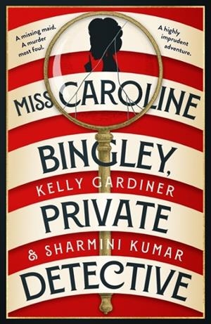 MISS CAROLINE BINGLEY PRIVATE DETECTIVE | 9780008683689 | GARDINER AND KUMAR