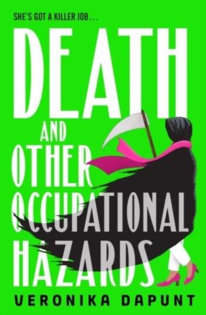 DEATH AND OTHER OCCUPATIONAL HAZARDS | 9780857507716 | VERONIKA DAPUNT