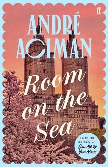 ROOM ON THE SEA | 9780571385140 | ANDRÉ ACIMAN