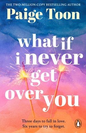 WHAT IF I NEVER GET OVER YOU | 9781804947869 | PAIGE TOON