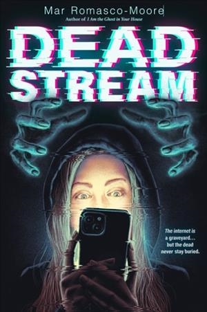 DEADSTREAM | 9780593691885 | MAR ROMASCO-MOORE