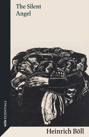 THE SILENT ANGEL | 9781474624961 | HEINRICH BOLL
