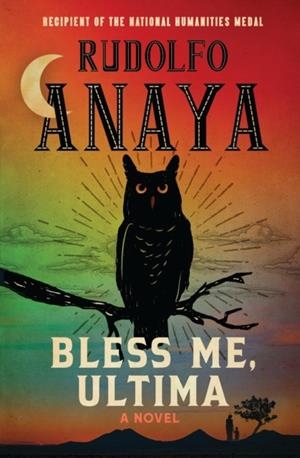 BLESS ME, ULTIMA | 9781538769843 | RUDOLFO ANAYA
