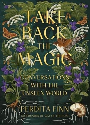 TAKE BACK THE MAGIC | 9780762482504 | PERDITA FINN