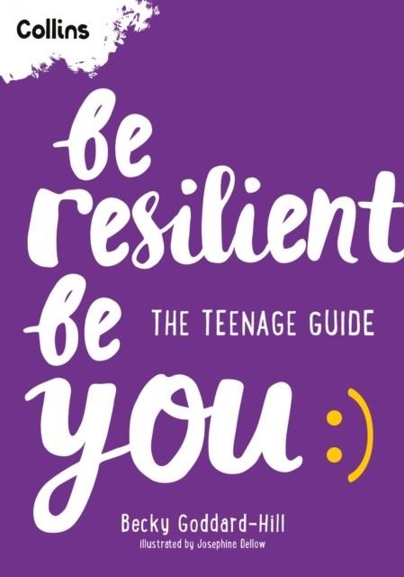 BE RESILIENT BE YOU | 9780008701574 | BECKY GODDARD-HILL
