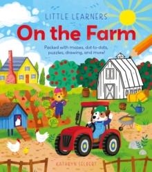 LITTLE LEARNERS: ON THE FARM  | 9781398833555 | LISA REGAN
