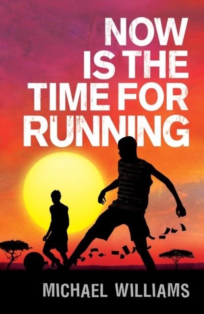 NOW IS THE TIME FOR RUNNING | 9781848530836