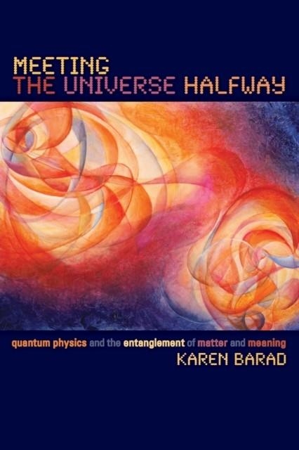 MEETING THE UNIVERSE HALFWAY | 9780822339175 | KAREN BARAD