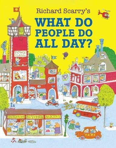 WHAT DO PEOPLE DO ALL DAY | 9780008665371 | RICHARD SCARRRY