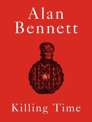 KILLING TIME | 9780571394814 | ALAN BENNETT