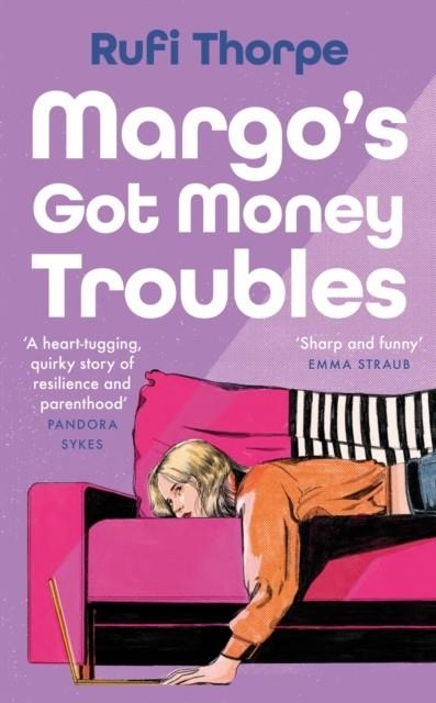 MARGO'S GOT MONEY TROUBLES | 9781399732512 | RUFI THORPE