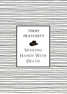 SHAKING HANDS WITH DEATH | 9780552172776 | TERRY PRATCHETT 