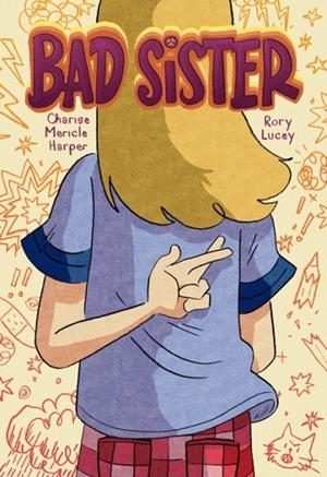 BAD SISTER | 9781250219053 | CHARISE MERICLE HARPER