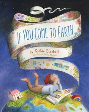IF YOU COME TO EARTH | 9781452137797 | SOPHIE BLACKALL