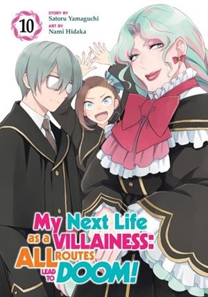 MY NEXT LIFE AS A VILLAINESS: ALL ROUTES LEAD TO DOOM! (MANGA) VOL. 10 | 9798891606470 | SATORU YAMAGUCHI