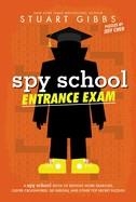 SPY SCHOOL ENTRANCE EXAM | 9781665951364 | STUART GIBBS
