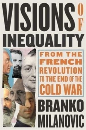 VISIONS OF INEQUALITY | 9780674264144 | BRANKO MILANOVIC