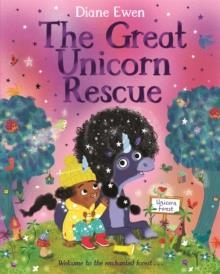 THE GREAT UNICORN RESCUE | 9781035015962 | DIANE EWEN