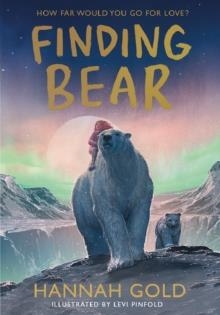 FINDING BEAR (THE LAST BEAR 02) | 9780008582043 | HANNAH GOLD