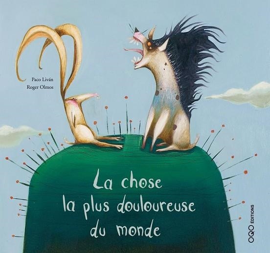 LA CHOSE LA PLUS DOULOUREUSE DU MONDE | 9788496788008 | LIVÁN, PACO