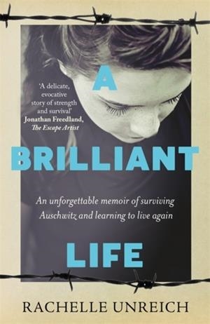 A BRILLIANT LIFE | 9781785306549 | RACHELLE UNREICH