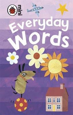 EARLY LEARNING EVERYDAY WORDS | 9781846469206 | LADYBIRD