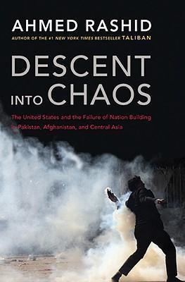 DESCENT INTO CHAOS | 9780670019700 | RASHID AHMED