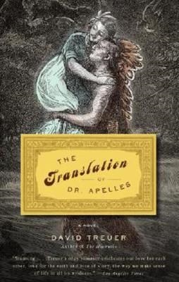 THE TRANSLATION OF DR. APELLES | 9780307386625 | DAVID TREUER