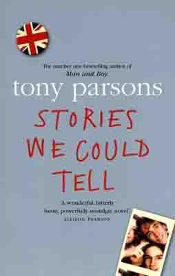 STORIES WE COULD TELL | 9780007151264 | TONY PARSONS
