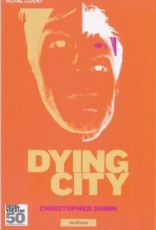 DYING CITY | 9780413776082 | CHRISTOPHER SHINN