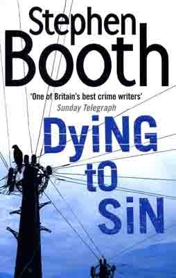 DYING TO SIN | 9780007243440 | STEPHEN BOOTH