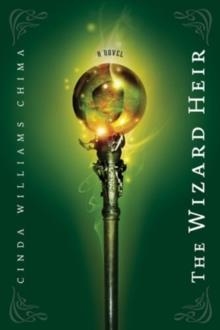 WIZARD HEIR, THE | 9781423104889 | CINDA WILLIAMS CHIMA