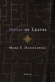 HOUSE OF LEAVES: THE REMASTERED, FULL-COLOR EDITION | 9780375420528 | MARK Z DANIELEWSKI