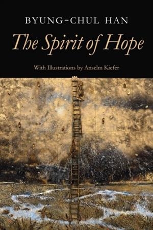 THE SPIRIT OF HOPE | 9781509565191 | BYUNG-CHUL HAN