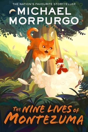 THE NINE LIVES OF MONTEZUMA | 9780008641122 | MICHAEL MORPURGO