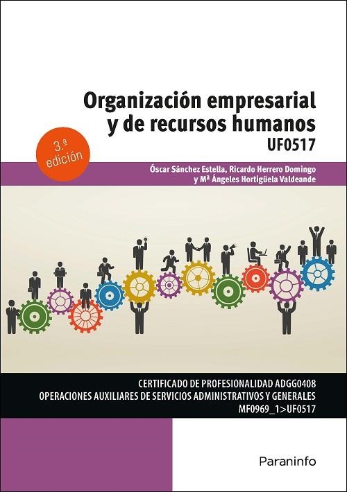 ORGANIZACIÓN EMPRESARIAL Y DE RECURSOS HUMANOS | 9788428362399 | SANCHEZ ESTELLA, OSCAR/HORTIGÜELA VALDEANDE, MARIA ANGELES/HERRERO DOMINGO, RICARDO