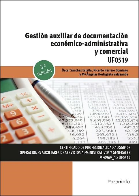 GESTIÓN AUXILIAR DE DOCUMENTACIÓN ECONÓMICO-ADMINISTRATIVA Y COMERCIAL | 9788428362405 | SANCHEZ ESTELLA, OSCAR/HORTIGÜELA VALDEANDE, MARIA ANGELES/HERRERO DOMINGO, RICARDO