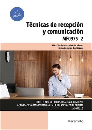 TÉCNICAS DE RECEPCIÓN Y COMUNICACIÓN | 9788413679266 | CAMPIÑA DOMÍNGUEZ, GEMA/FERNÁNDEZ HERNÁNDEZ, MARÍA JESÚS