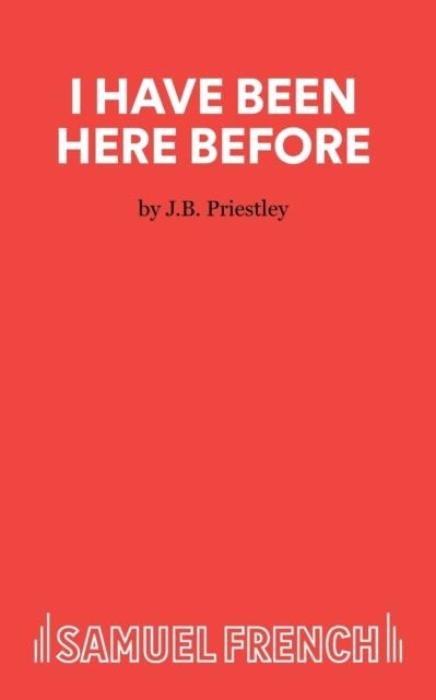 I HAVE BEEN HERE BEFORE | 9780573011948