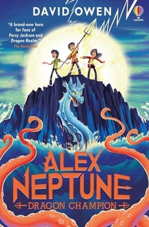 ALEX NEPTUNE 05: DRAGON CHAMPION | 9781805316824 | DAVID OWEN