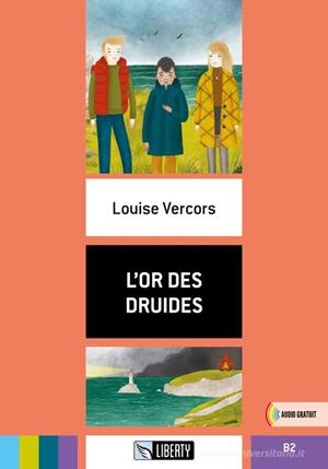L'OR DES DRUIDES. B2 | 9788831466493 | LOUISE VERCORS